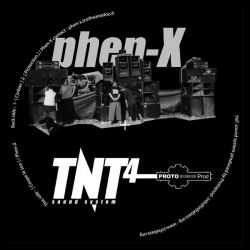 Phen-X - TNT Sound System