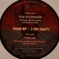 The Punisher / Tieum - Fuck Up The Party