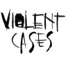 Violent Cases