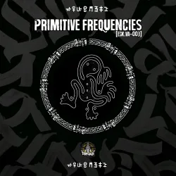 Primitive Frequencies [ESK.VA-003]