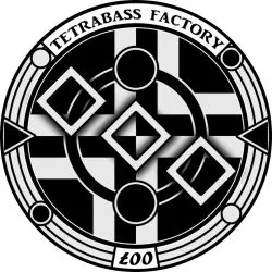 Tetrabass Factory 07